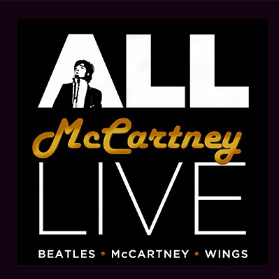 All McCartney Live – Hommage à Sir Paul McCartney