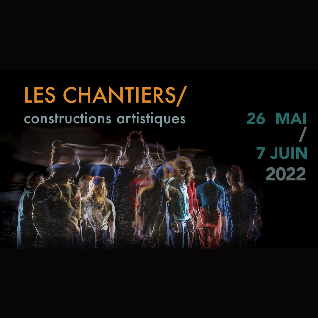 Les Chantiers / constructions artistiques