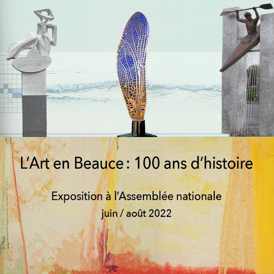 L’Art en Beauce : 100 ans d’histoire