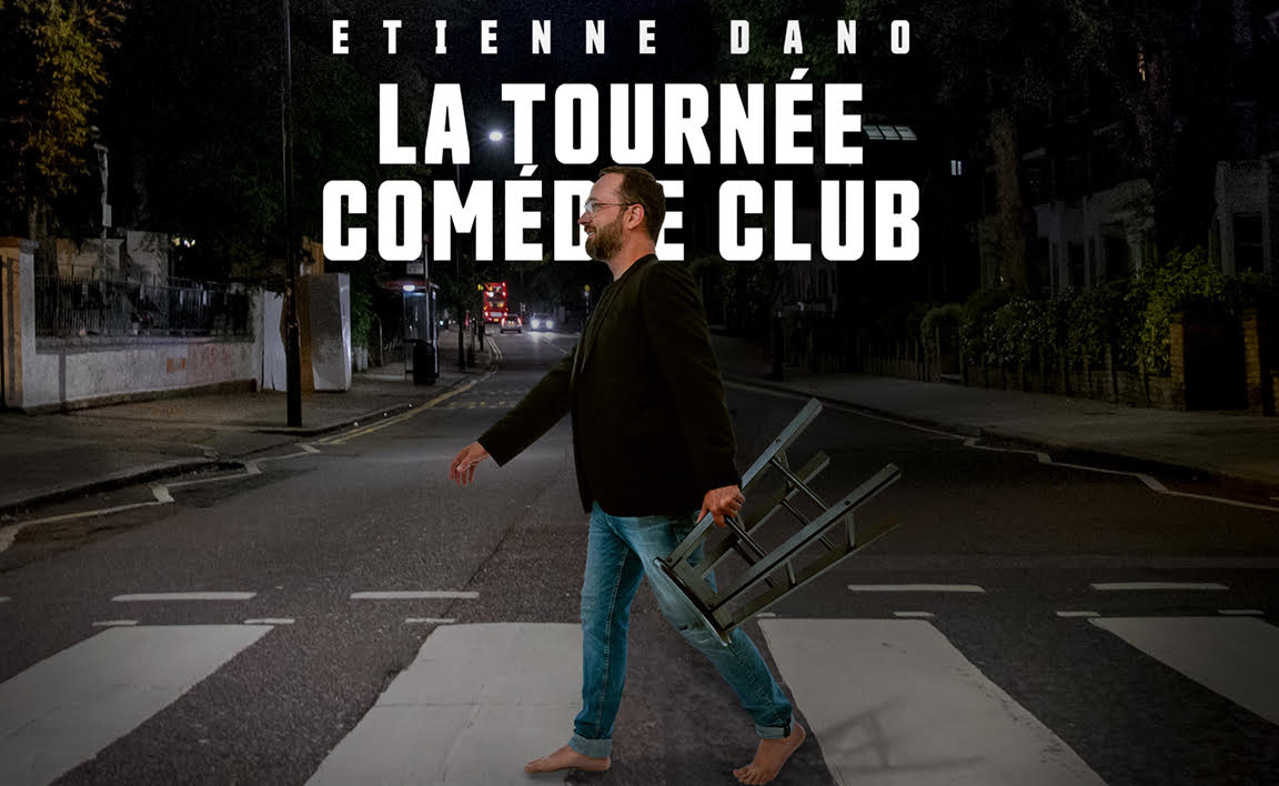 Étienne Dano – La tournée des comédies club