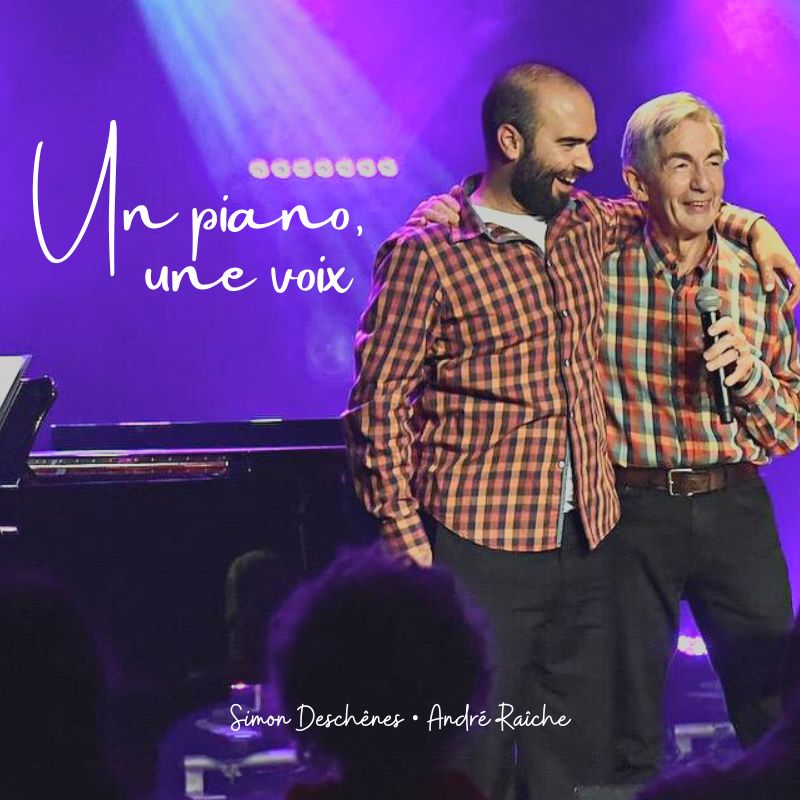 Un piano, une voix avec André Raiche et Simon Deschênes au piano