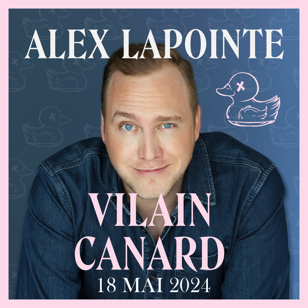 Alex Lapointe – Vilain canard