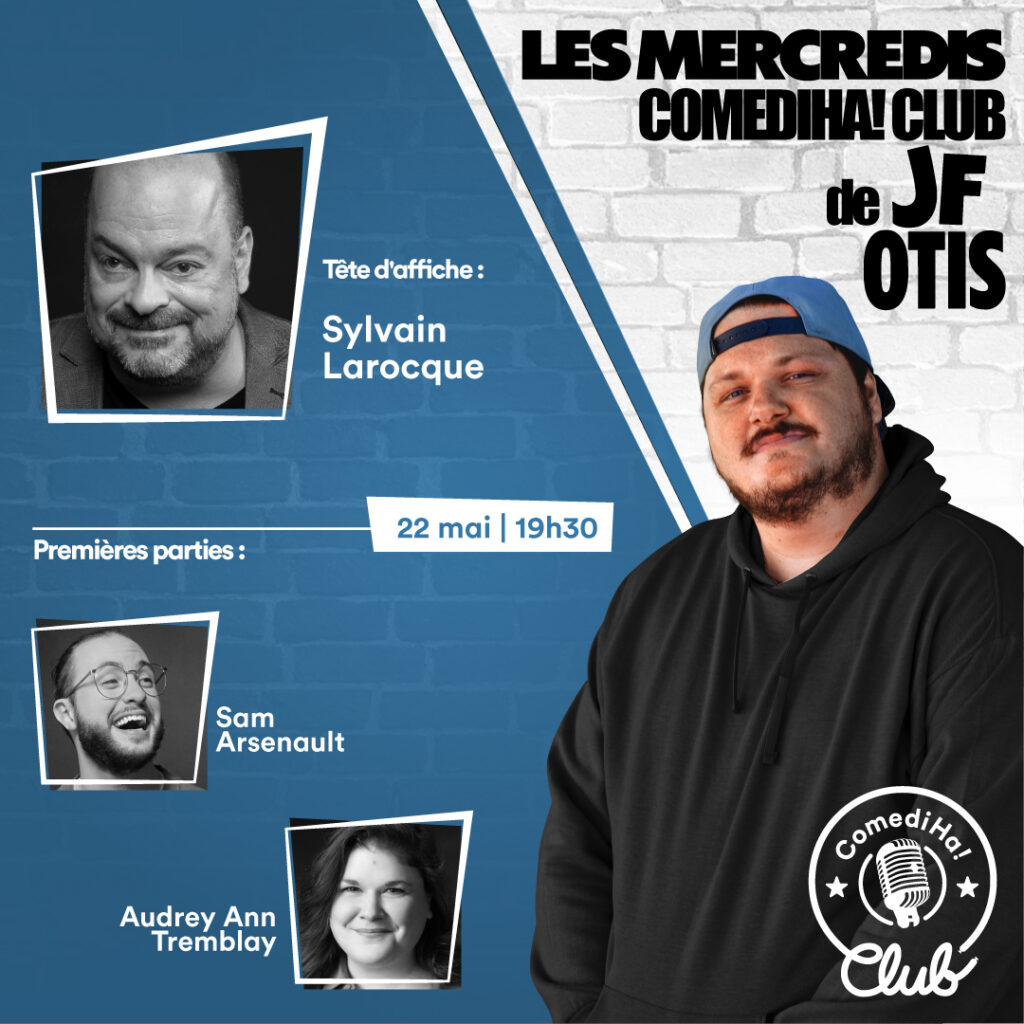 LES MERCREDIS COMEDIHA! CLUB DE JF OTIS – 22 mai