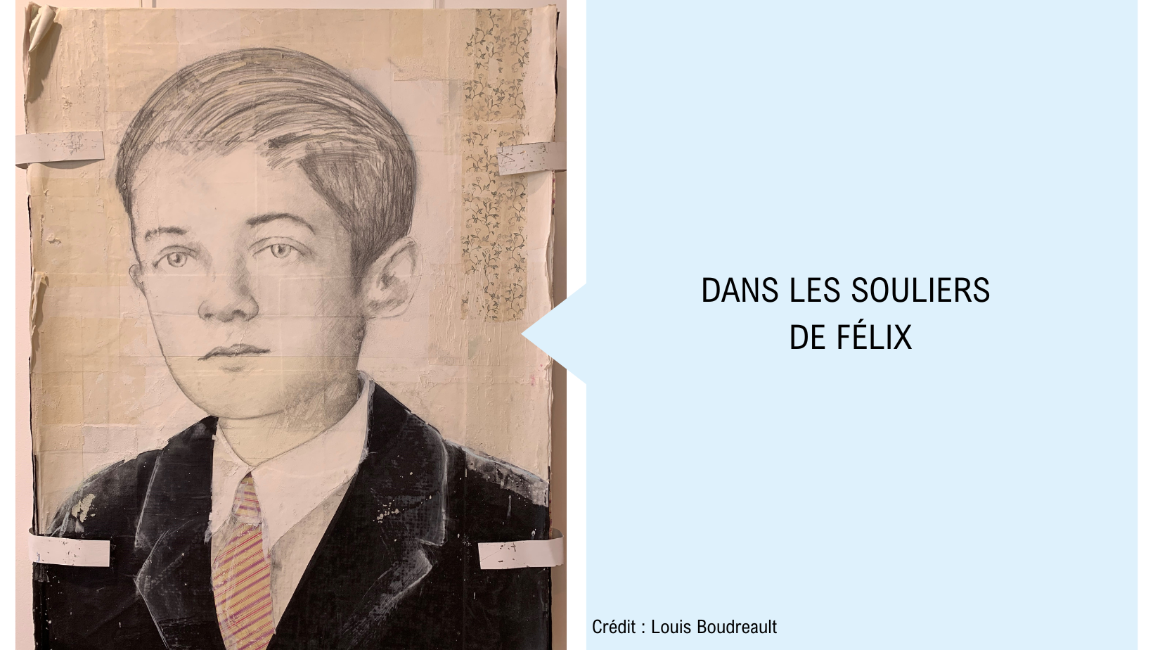 Dans les souliers de Félix