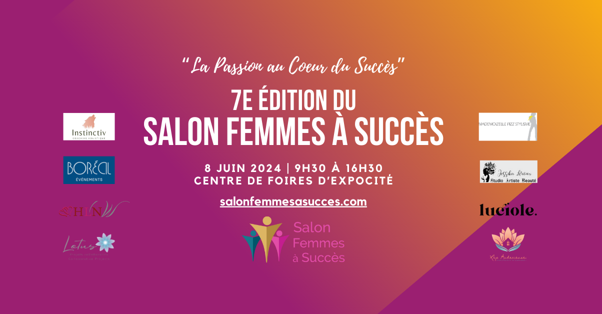 Salon Femmes à Succès 7e Édition | Kiosques, Conférences, Dégustations