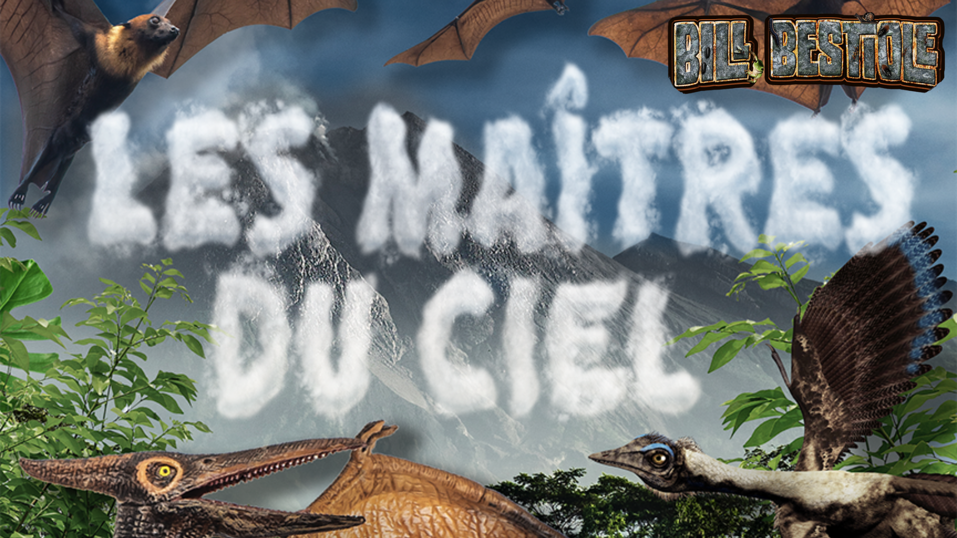 Bill Bestiole – Les maîtres du ciel