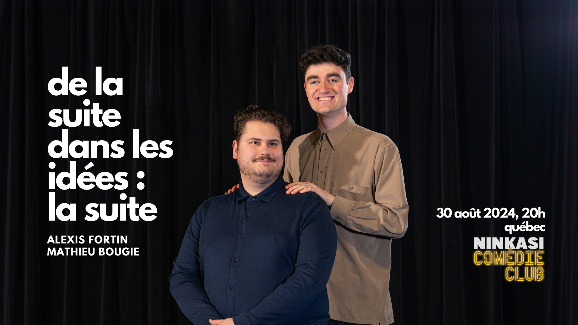 Alexis Fortin et Mathieu Bougie présentent : De la suite dans les idées : la suite