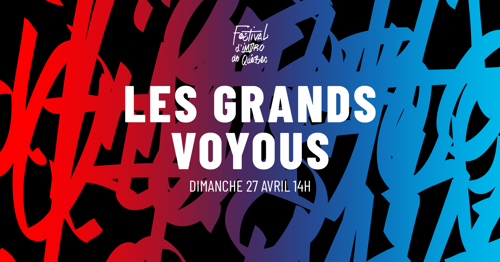 Festival d’Impro de Québec – Les Grands Voyous