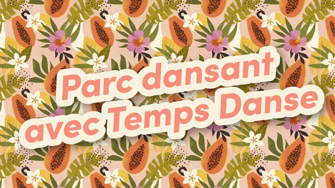 Parc dansant avec l’école de danse Temps-Danse