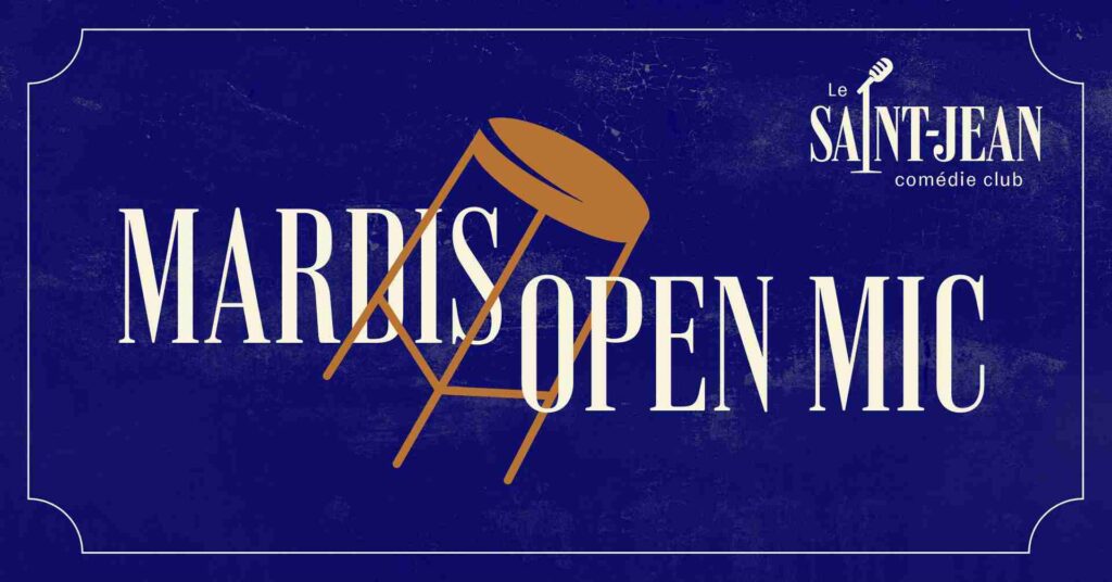 Les mardis Open-mic au Saint-Jean Comédie Club