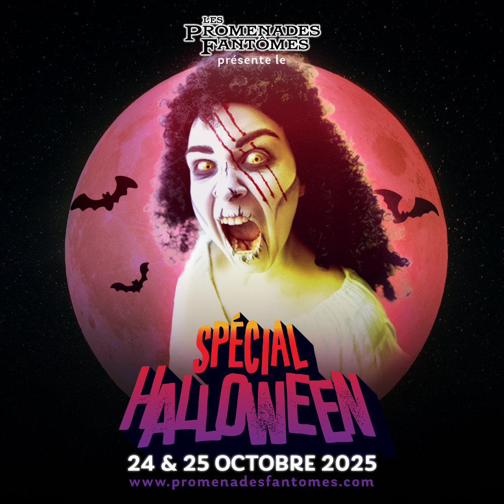 Les Promenades Fantômes – SPÉCIAL HALLOWEEN