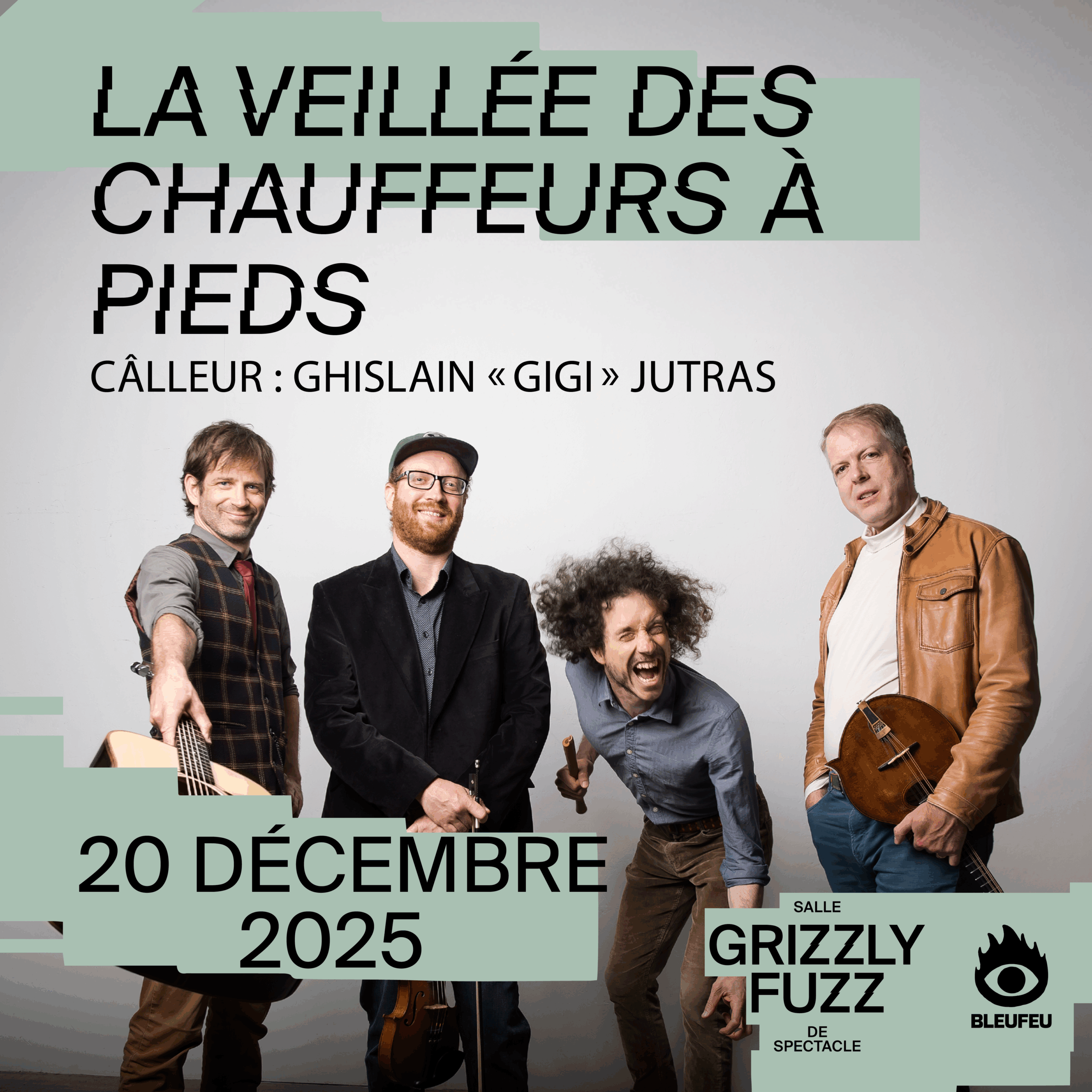 La Veillée des CHAUFFEURS À PIEDS // Grizzly Fuzz