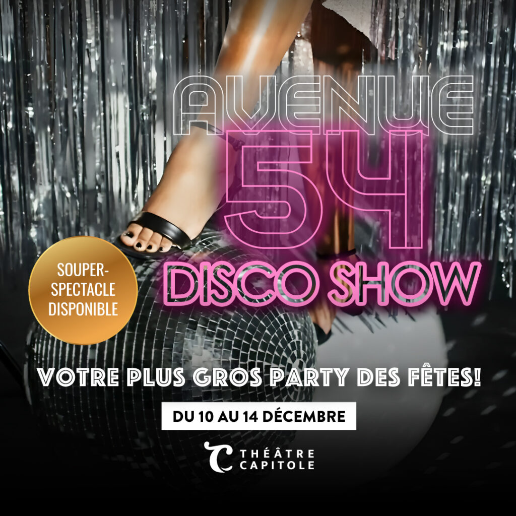 AVENUE 54 – Disco Show au Théâtre Capitole
