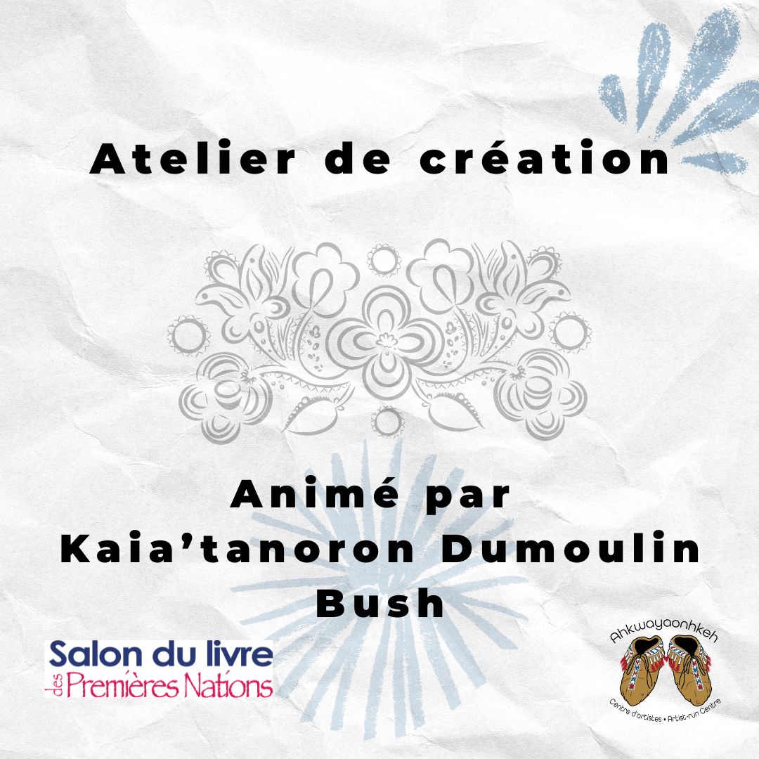 Atelier de création animé par Kaia’tanoron Dumoulin Bush