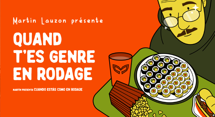 Martin Lauzon présente Quand t’es genre en rodage