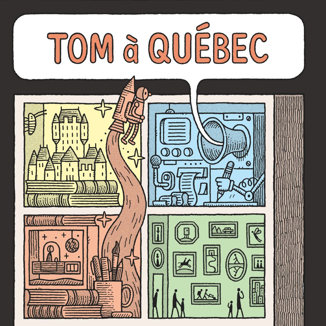 Exposition TOM à Québec