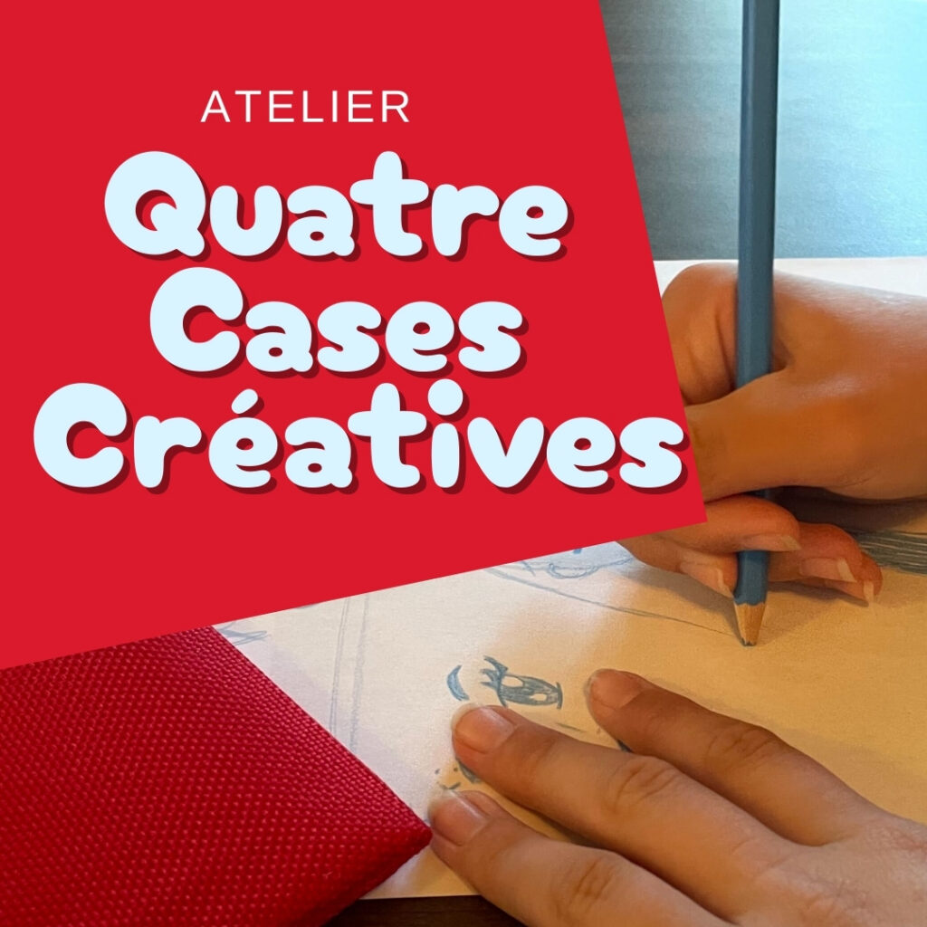 Quatre cases créatives !