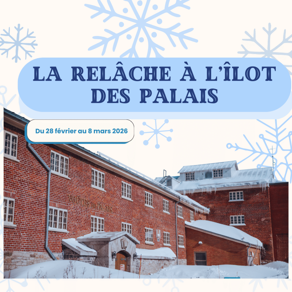 La Relâche à l&rsquo;Îlot des Palais- Chocolat chaud et activités!