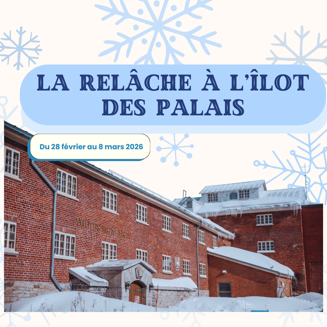 La Relâche à l&rsquo;Îlot des Palais- Chocolat chaud et activités!