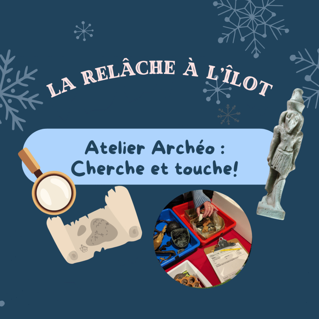 Atelier Archéo : Cherche et touche!